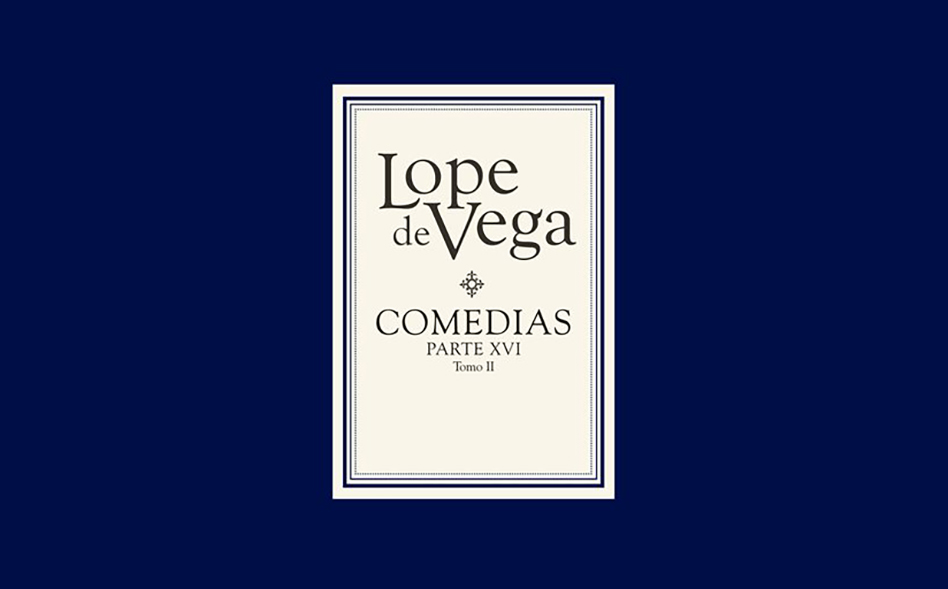 Novedad editorial. Comedias de Lope de Vega. Parte XVI