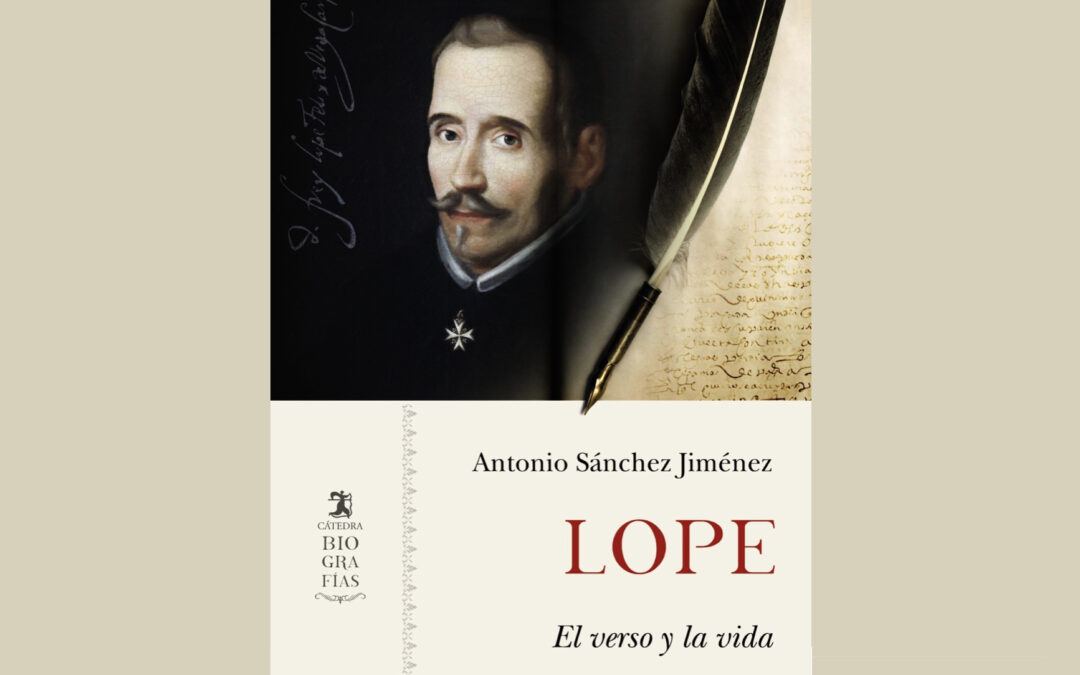 Presentación del libro «Lope. El verso y la vida» de Antonio Sánchez Jiménez