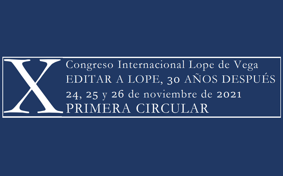 X Congreso Internacional Lope de Vega. Primera circular