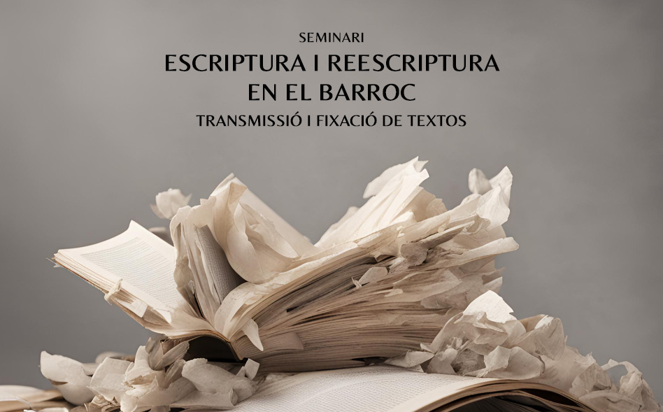Seminario «Escriptura i rescriptura en el barroc»